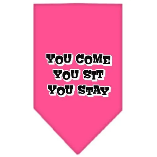 You Come, You Sit, You Stay Screen Print Bandana Bright Pink Large